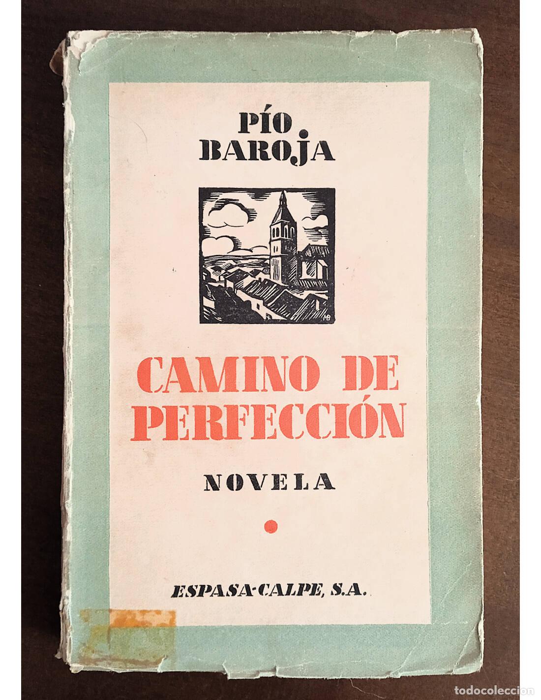 Libros antiguos: CAMINO DE PERFECCI&Oacute;N. BAROJA, P&iacute;o. Editorial Espasa-Calpe. 1934.