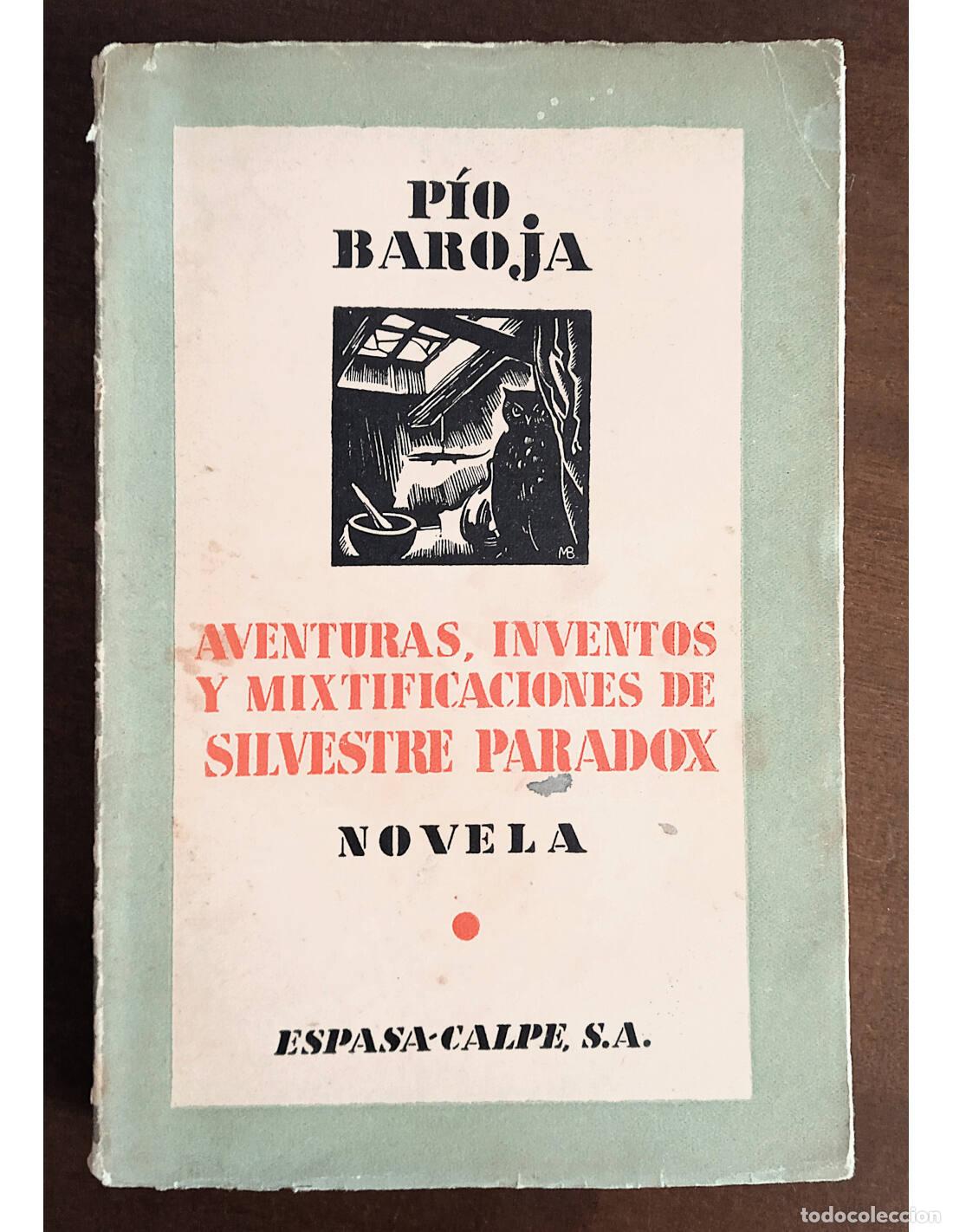 Libros antiguos: AVENTURAS, INVENTOS Y MIXTIFICACIONES DE SILVESTRE PARADOX. BAROJA, P&iacute;o. Editorial Espasa-Calpe. 193