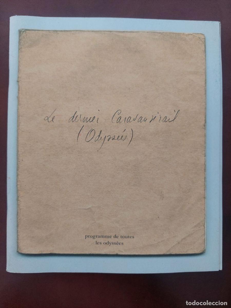 Libros antiguos: THEATRE DU SOLEIL LE DERNIER CARAVANS&Eacute;RAIL (ODYSSEES)
