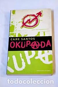 Libros antiguos: OKUPADA - CARE SANTOS - C&Iacute;RCULO DE LECTORES