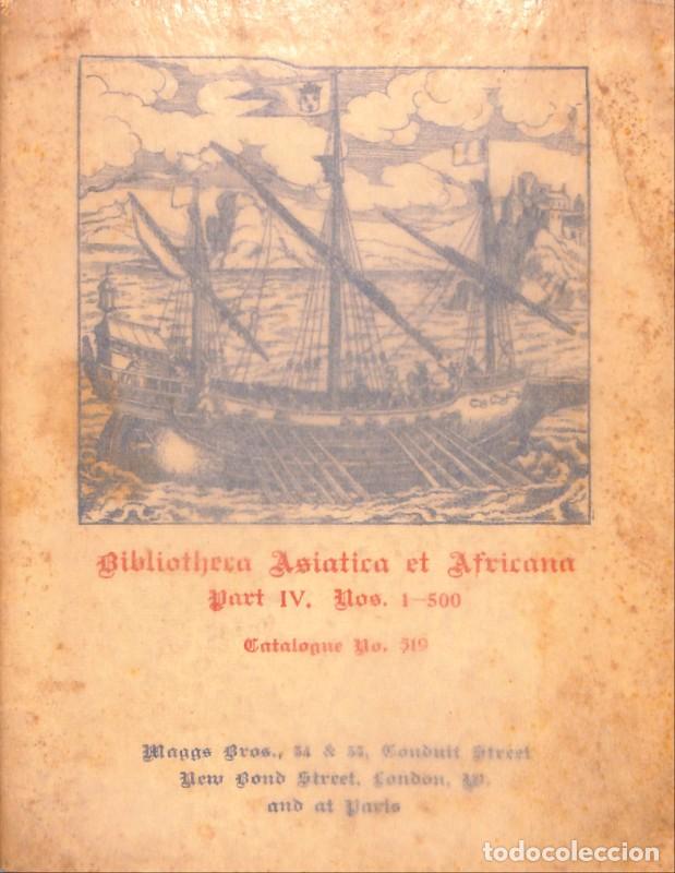 Libros antiguos: Bibliotheca Asiatica et Africana - Maggs Bros - London 1929, 1&ordf; ed. - Part IV Nos. 1-500 Cat. 519