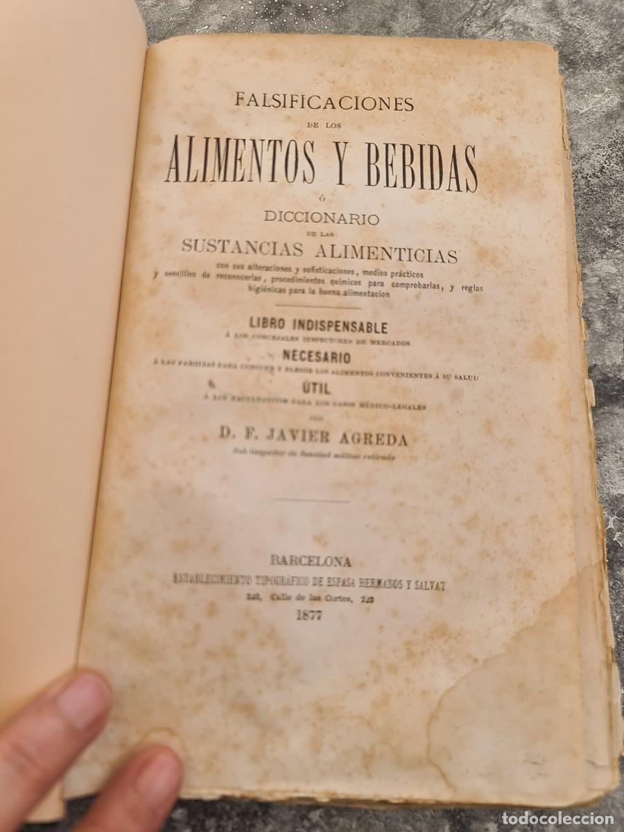 Libros antiguos: DF Javier &Aacute;greda. 1877. Falsificaciones de los alimentos y bebidas. Espasa Hnos. y Salvat. Barcelona
