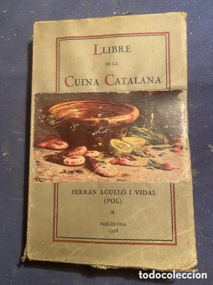 Antiquarische B&uuml;cher: FERRAN AGULLO I VIDAL (POL): - LLIBRE DE LA CUINA CATALANA - (1928)