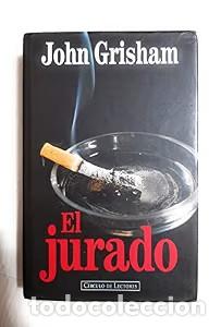 Libri antichi: El Jurado - John Grisham - C&iacute;rculo de Lectores