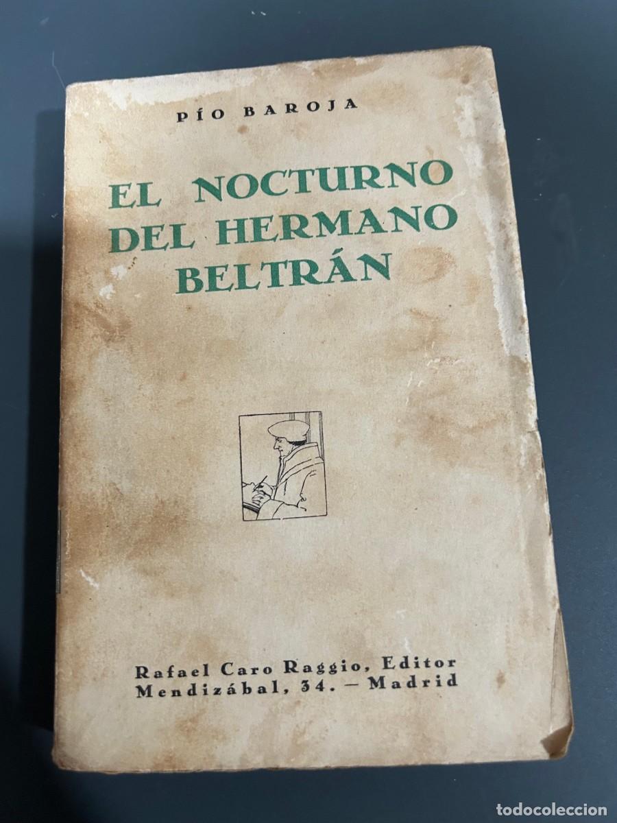 Libros antiguos: EL NOCTURNO DEL HERMANO BELTRAN. PIO BAROJA. 1929. 1&ordf; EDICI&Oacute;N