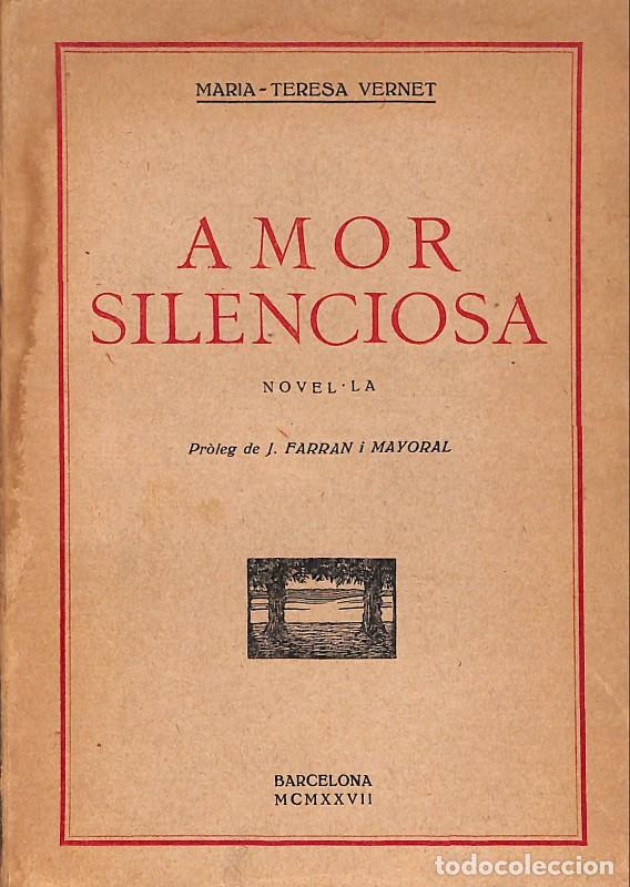 Libros antiguos: Amor silenciosa: Novel&middot;la - Vernet, Maria-Teresa - Central Catalana de Publicacions - Barcelona