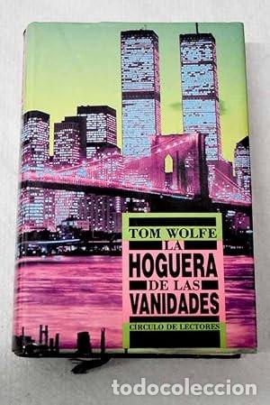 Libros antiguos: La hoguera de las vanidades - Tom Wolfe - C&iacute;rculo de Lectores