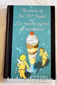 Libros antiguos: Los mejores postres del monasterio - MARIA SOR ISABEL - C&iacute;rculo de Lectores