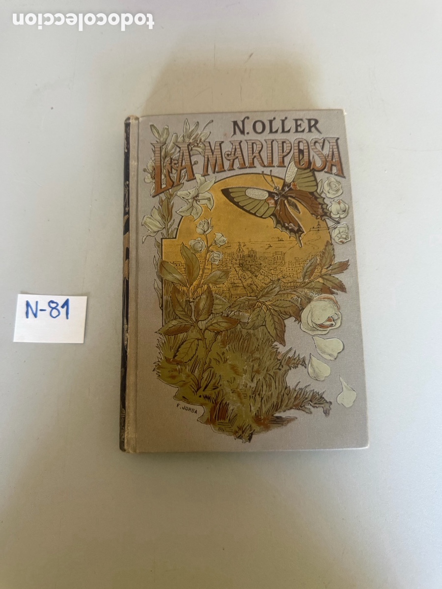 Libros antiguos: NARCISO OLLER: - LA MARIPOSA -