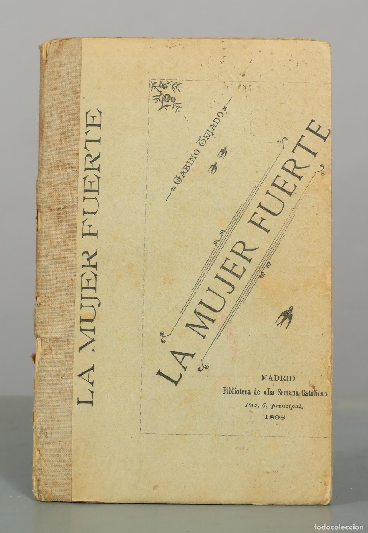Libros antiguos: 1898 La mujer fuerte - Gabino Tejado - Biblioteca de La Semana Cat&oacute;lica