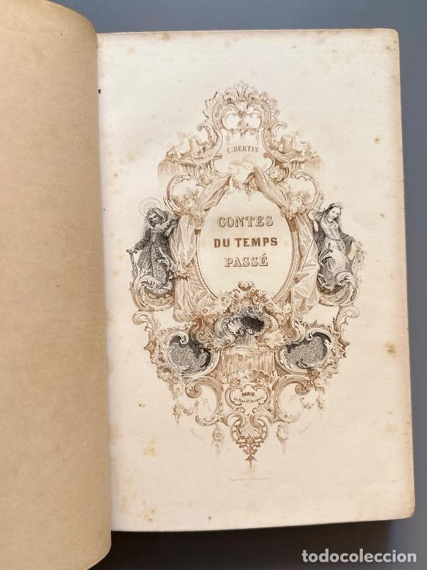 Libros antiguos: Contes de temps pass&eacute;, Charles Perrault - Bertin Libraire-&Eacute;diteur, 1854 - Foto 2