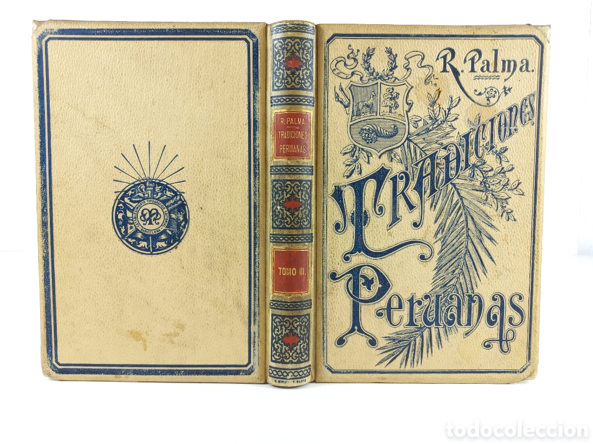 Libros antiguos: Tradiciones Peruanas III. Ricardo Palma. Montaner y Simon Editores, 1894. Ilustrado.