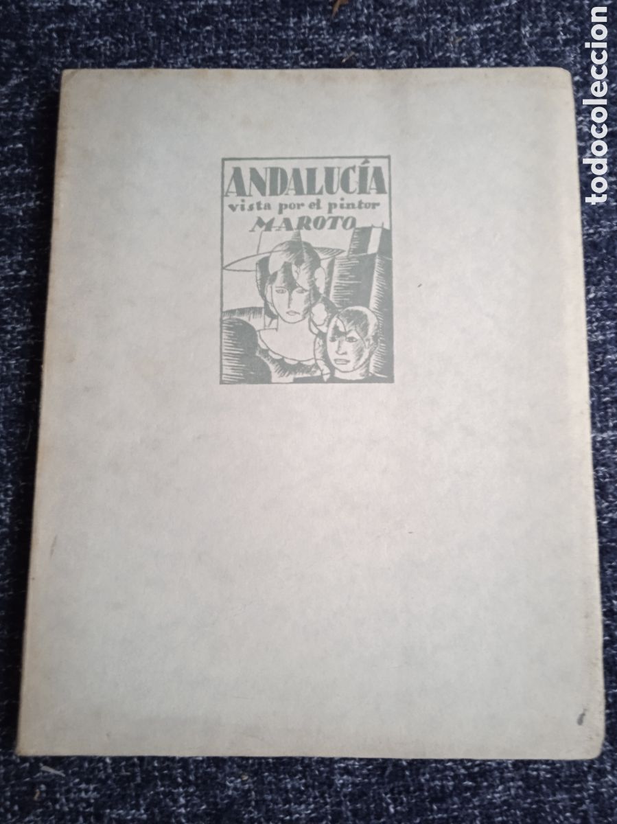 Libros antiguos: ANDALUC&Iacute;A VISTA POR EL PINTOR MAROTO - 105 DIBUJOS Y 25 GLOSAS -ED. BIBLOS 1927