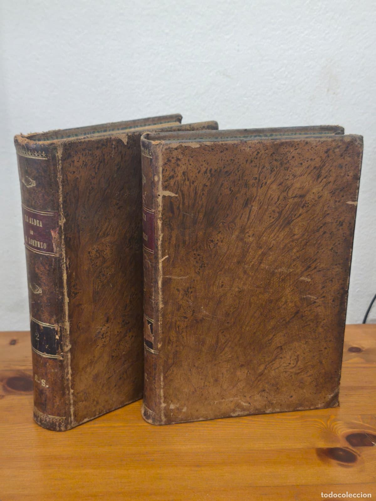 Libros antiguos: LA ALDEA DE SAN LORENZO - 2 Tomos - D. Teodoro Baro - Juan Perez - 1872 (IB10313EST8)