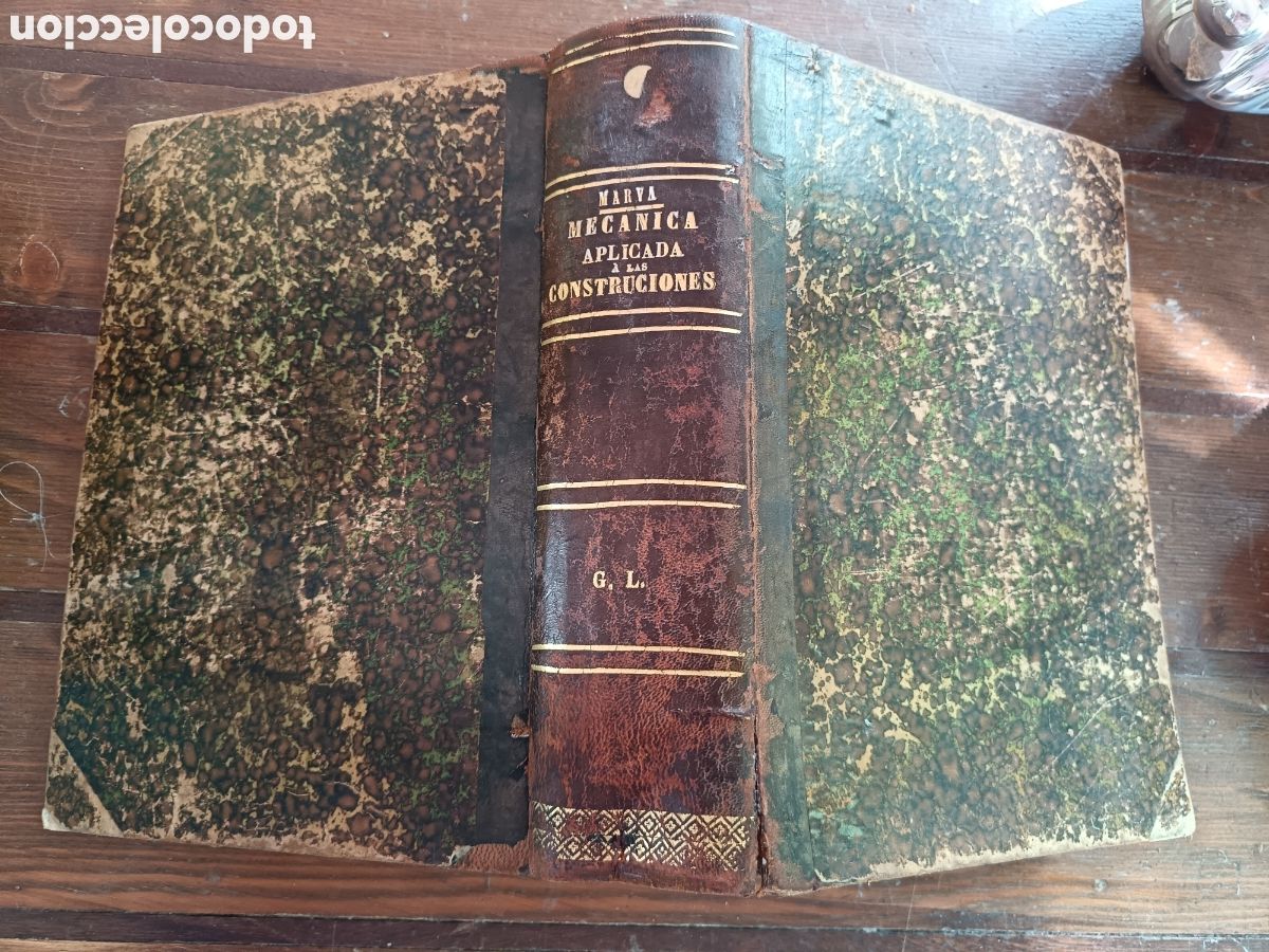 Libros antiguos: Mecanica aplicada a las construcciones. Jos&eacute; Marv&aacute; y Mayer. 1888, Primera edici&oacute;n.