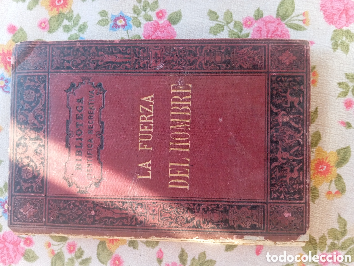 Libros antiguos: A LA FUERZA Y LA DESTREZA DEL HOMBRE