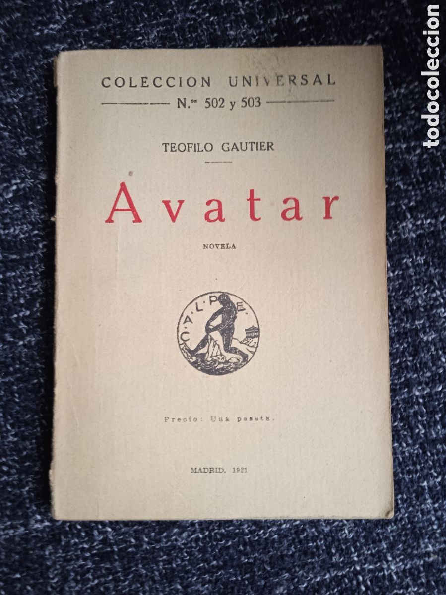 Libros antiguos: Avatar / Teofilo Gautier -ED. CALPE, 1921 - COLECCION UNIVERSAL
