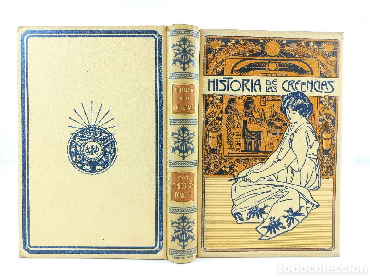 Libros antiguos: Historia de las Creencias I. Fernando Nicolay. Montaner y Simon Editores, 1904. Ilustrado.