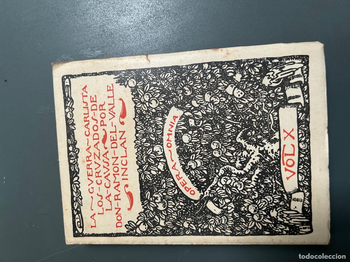 Libros antiguos: LA GUERRA CARLISTA. LOS CRUZADOS DE LA CAUSA. RAM&Oacute;N DEL VALLE INCL&Aacute;N.
