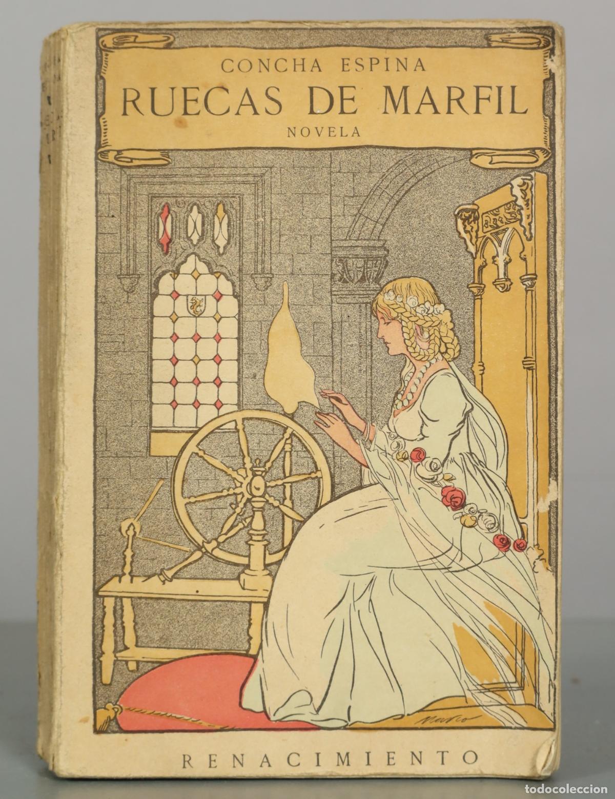 Libros antiguos: RUECAS DE MARFIL CONCHA ESPINA