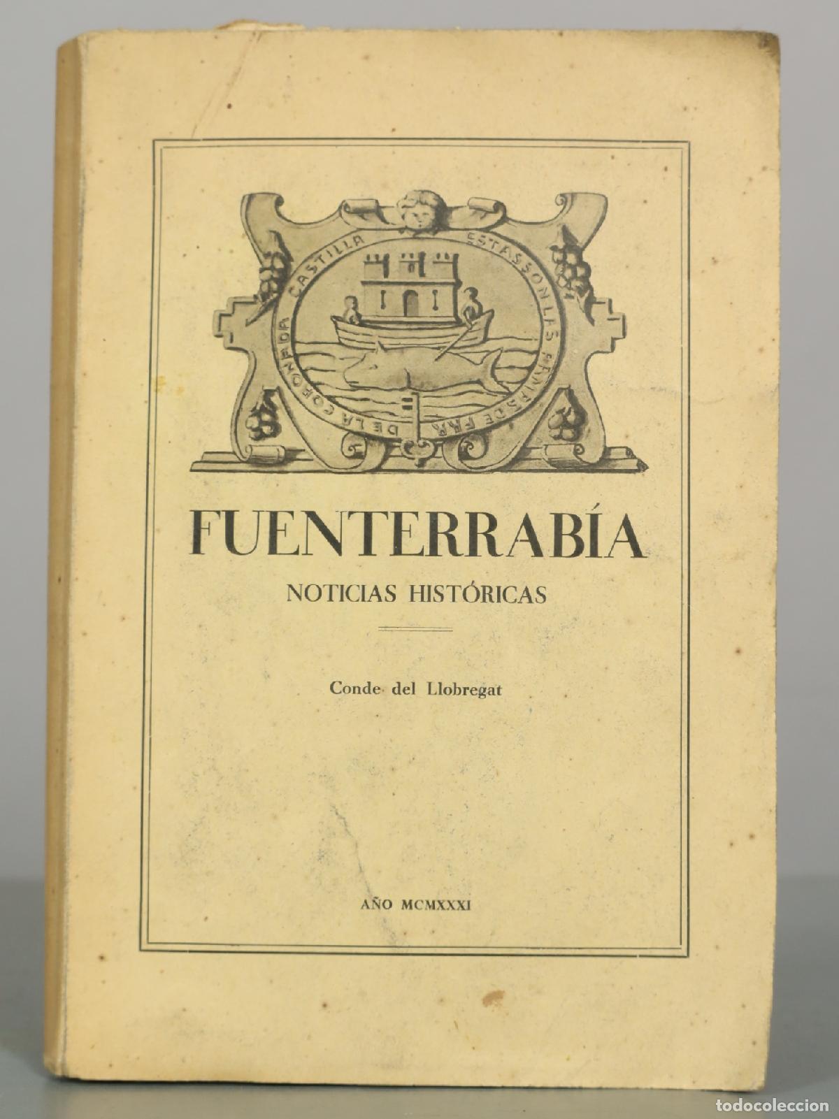 Libros antiguos: Fuenterrab&iacute;a: Noticias Hist&oacute;ricas - Conde del Llobregat 1931