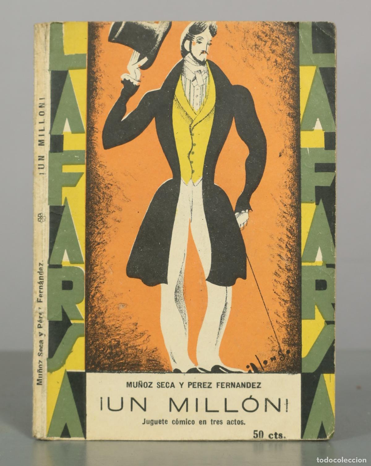 Libros antiguos: &iexcl;Un mill&oacute;n! - Mu&ntilde;oz Seca, P&eacute;rez Fern&aacute;ndez - La Farsa