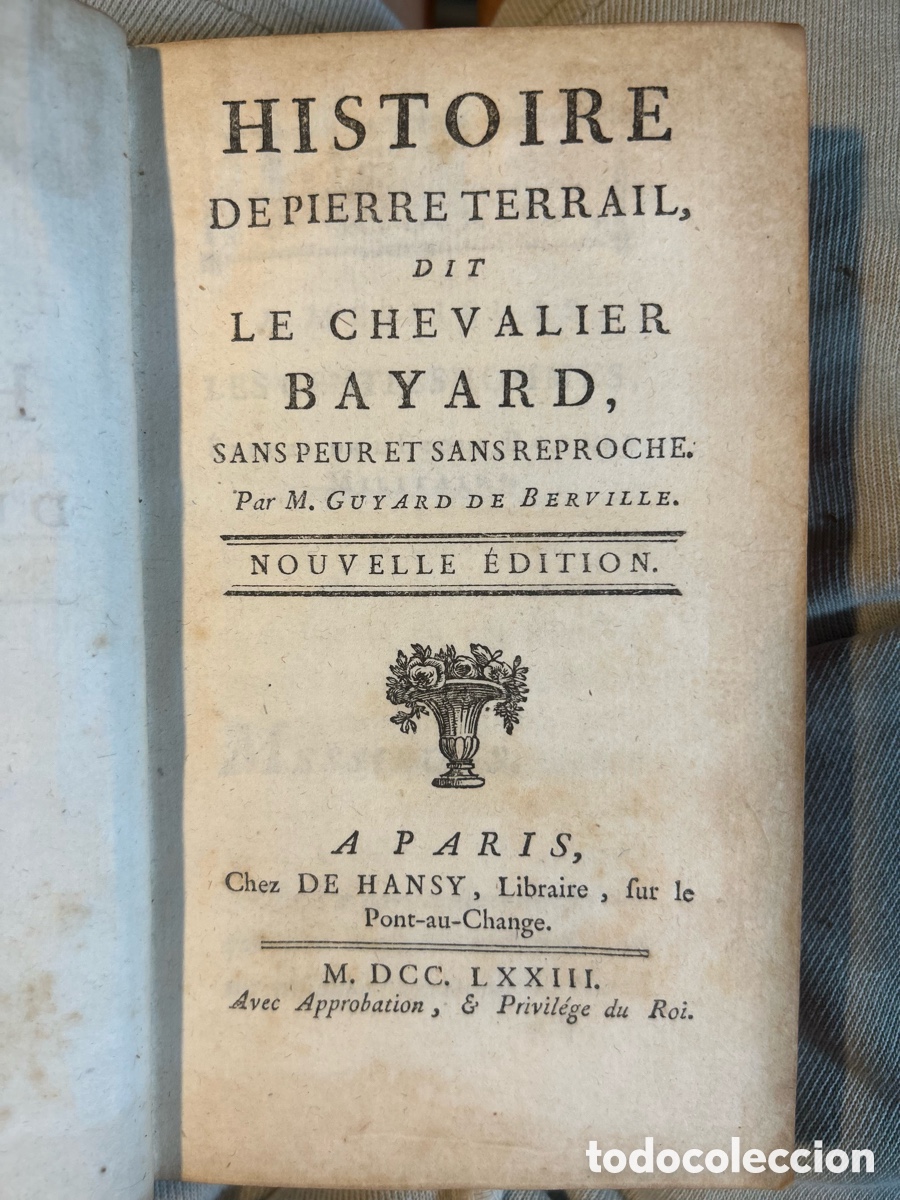 Libros antiguos: HISTOIRE DU CHEVALIER BAYARD - 1773 - B5 - Foto 4