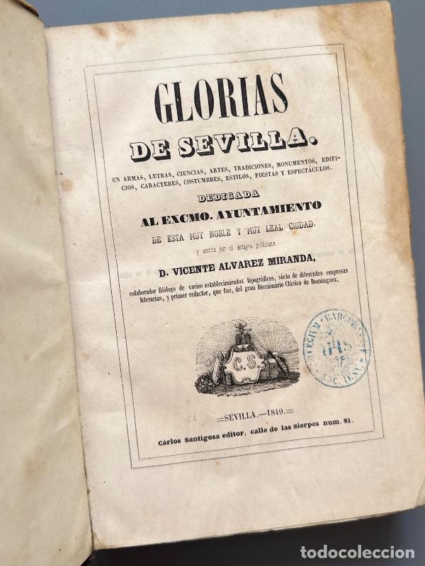 Libros antiguos: Glorias de Sevilla, Vicente Alvarez Miranda - Carlos Santigosa Editor, 1849