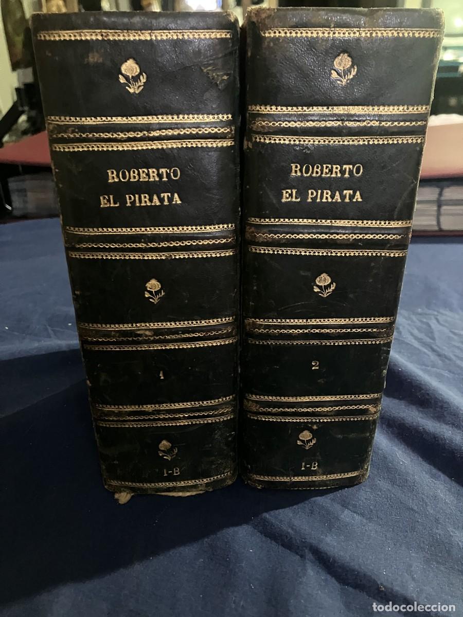 Libros antiguos: ROBERTO EL PIRATA O EL NIETO DEL DIABLO.