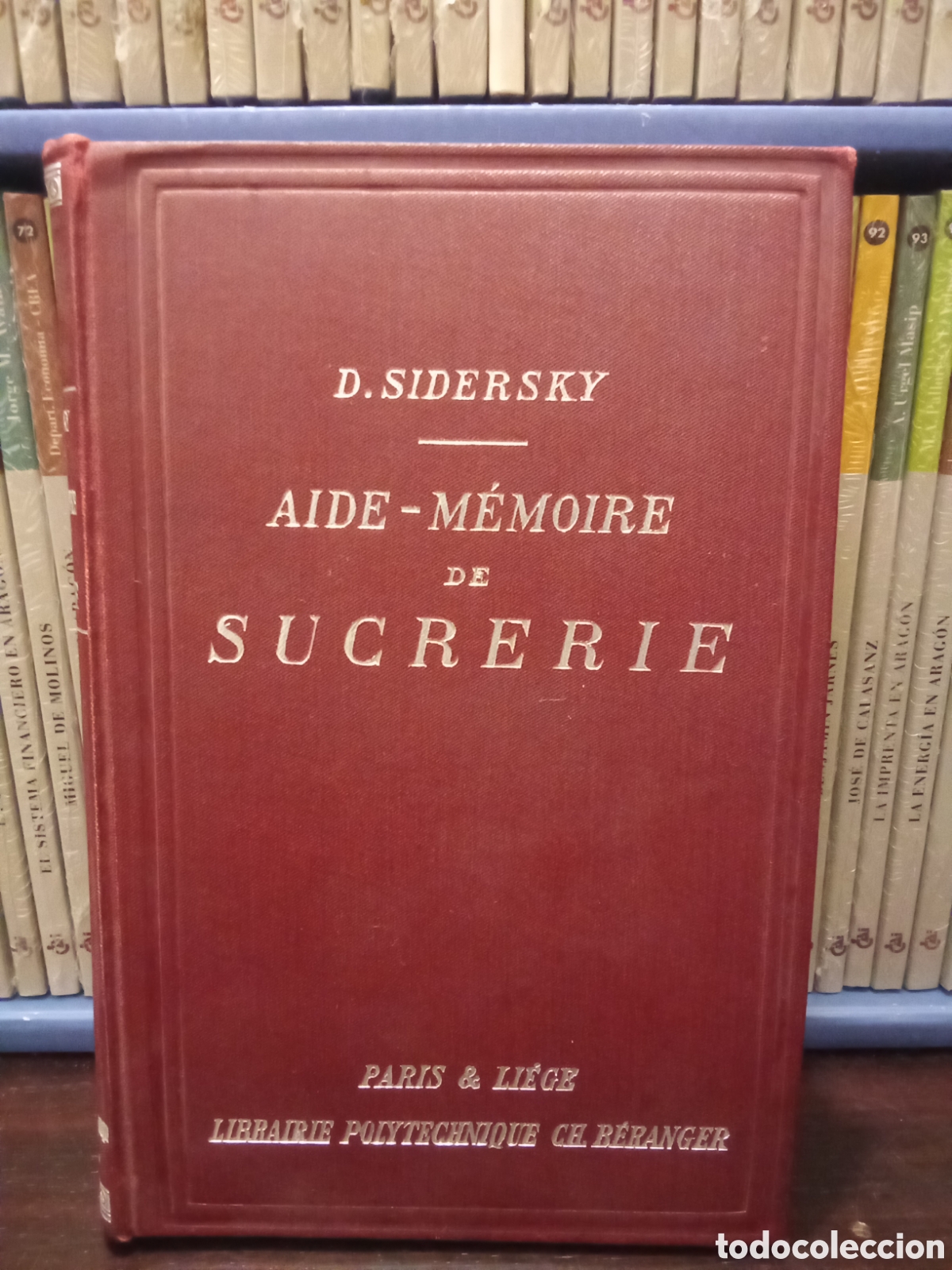 Libros antiguos: AIDE MEMOIRE DE SUCRERIE - D. SIDERSKY 1898