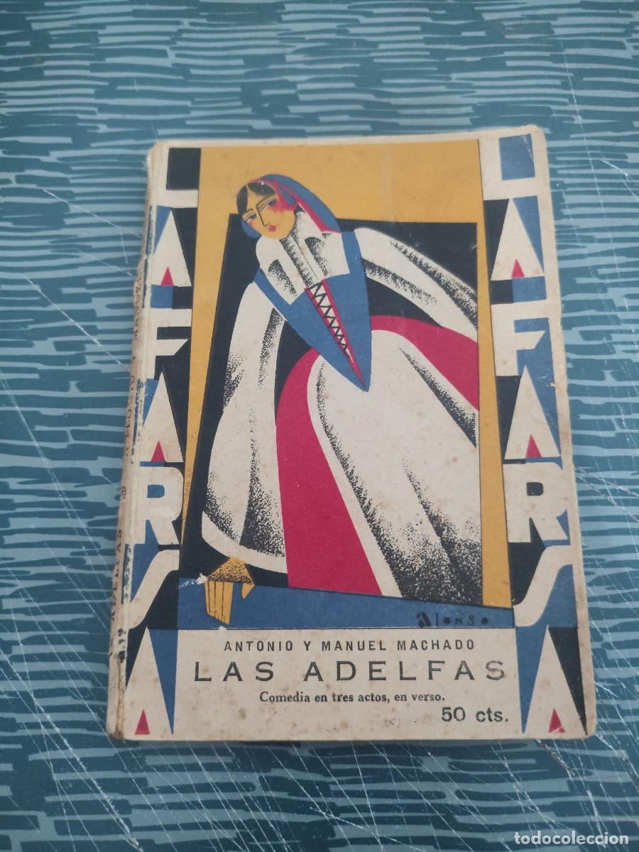 Libros antiguos: LAS ADELFAS, MANUEL Y ANTONIO MACHADO,LA FARSA NUM.62,NOV.1925,98 P&Aacute;GINAS.