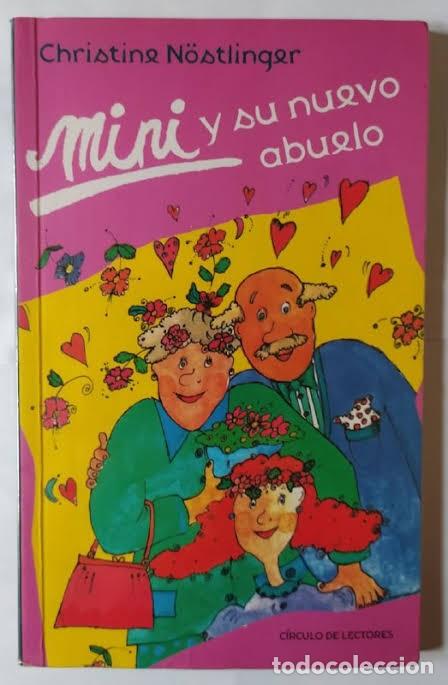 Libri antichi: MINI y SU NUEVO ABUELO - CHRISTINE NOSTLINGER - Sin Especificar