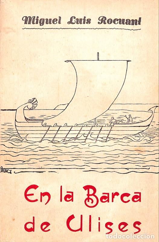 Libros antiguos: En la barca de Ulises. Impresiones de Grecia. Miguel Luis Rocuant. C&iacute;a. Gral. Artes Gr&aacute;ficas, 1933.