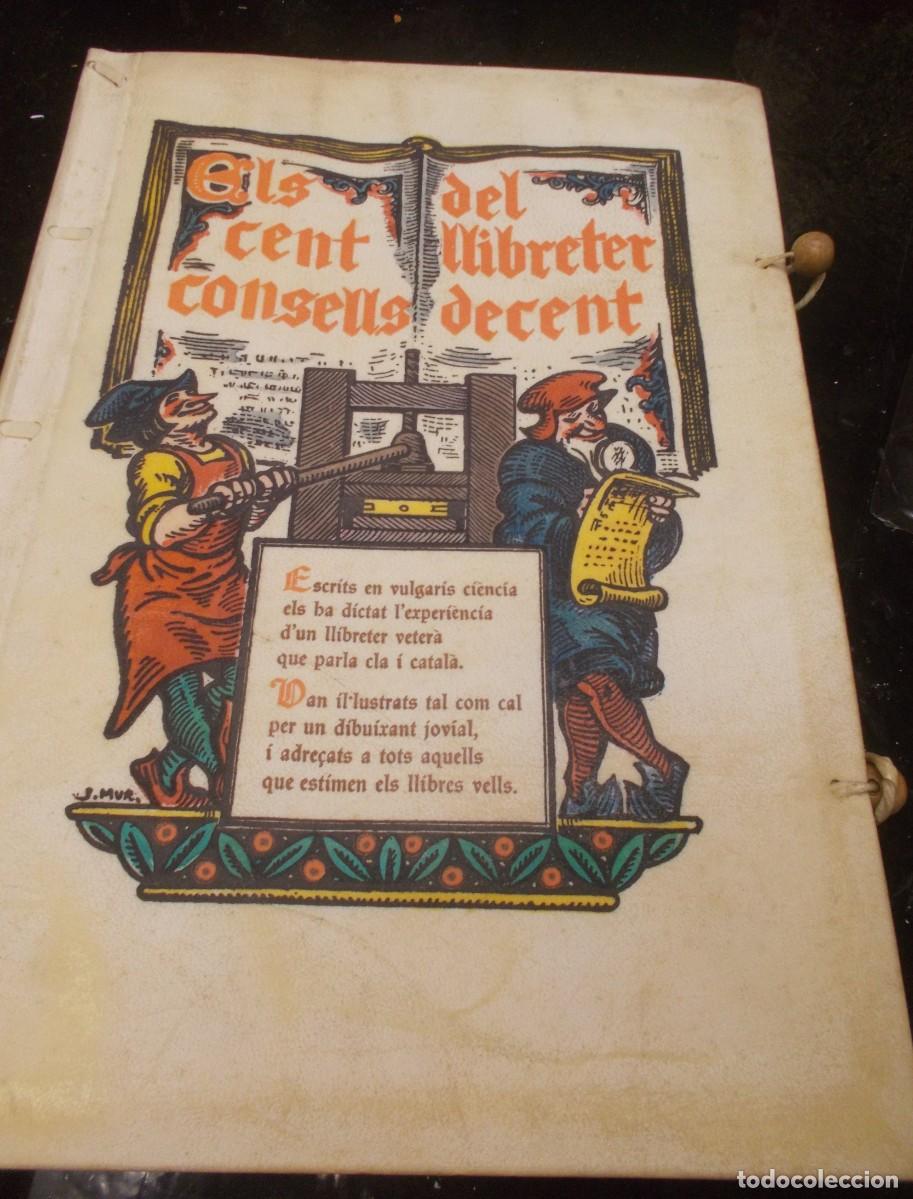 Libros antiguos: ELS CENT CONSELLS DEL LLIBRETER DECENT. Fac&egrave;cia llibresca en cent rodolins, escrits