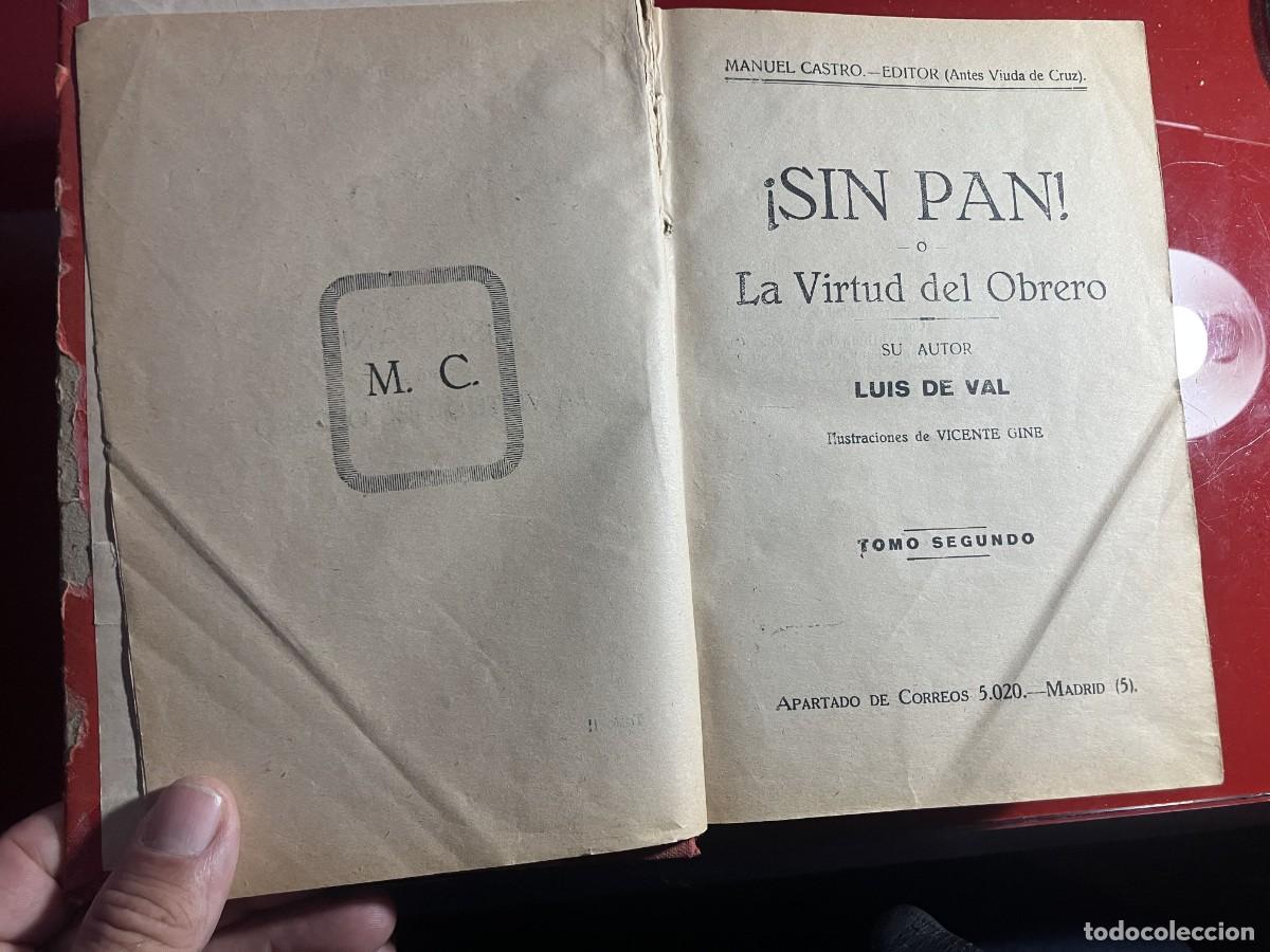 Libros antiguos: SIN PAN O LA VIRTUD DEL OBRERO. LUIS DE VAL
