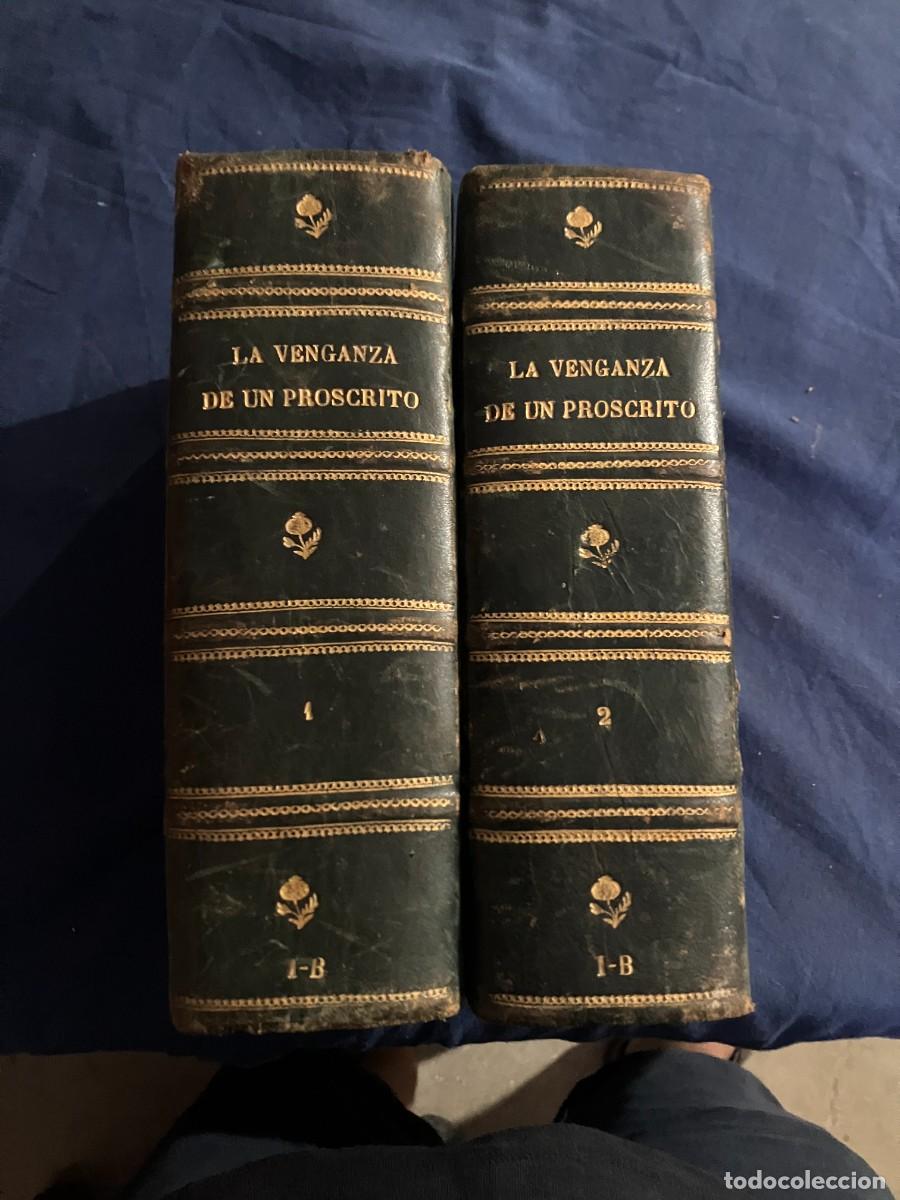 Libros antiguos: LA VENGANZA DE UN PROSCRITO. MEMORIAS DE UN EXCOMULGADO