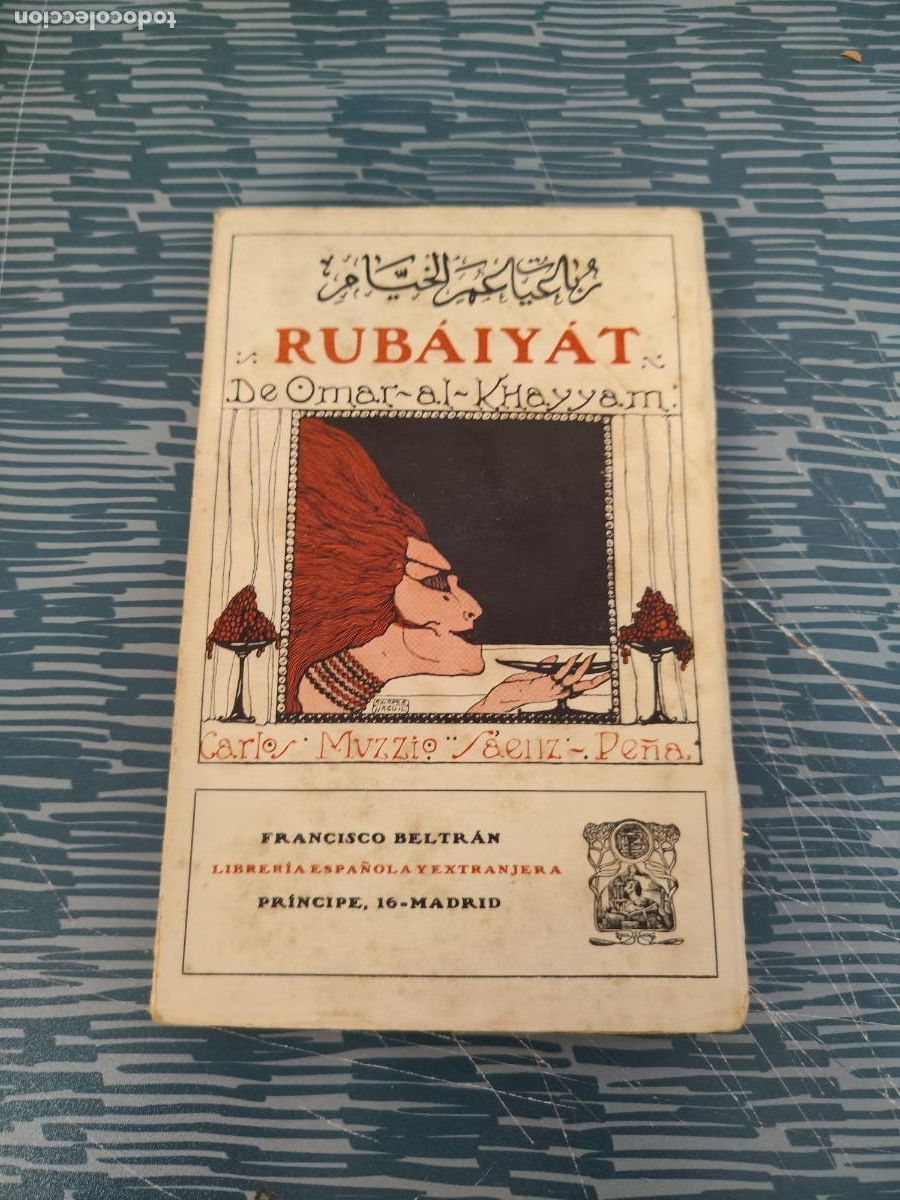 Libros antiguos: RUBAIYAT DE OMAR-AL-KHAYYAM,CARLOS MUZZIO SAENZ PE&Ntilde;A,1925, INTONSO.