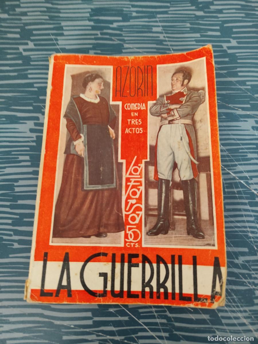 Libros antiguos: AZORIN,LA GUERRILLA,LA FARSA,A&Ntilde;O X,NUM.442, MARZO 1936,80 P&Aacute;GINAS.