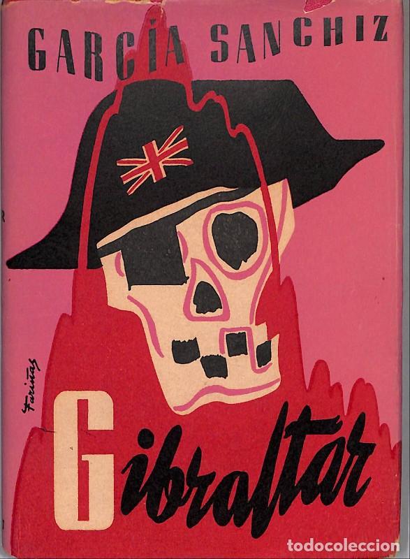 Libros antiguos: Nuevo sitio de Gibraltar (El d&eacute;cimoquinto) - Federico Garc&iacute;a Sanchiz - Editorial Mateu - 2&ordf; ed.