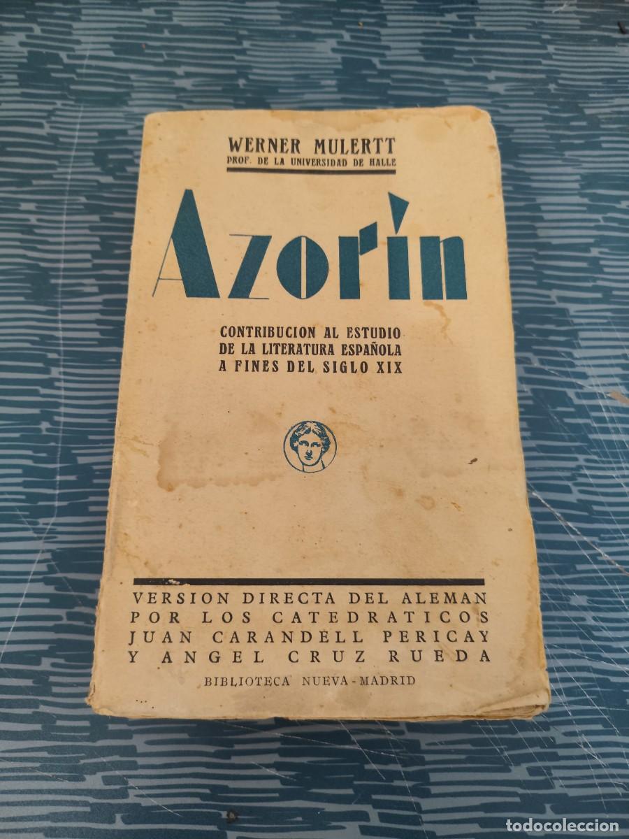 Libros antiguos: AZORIN,WERNER MULERTT, BIBLIOTECA NUEVA,1930,844 P&Aacute;GINAS.