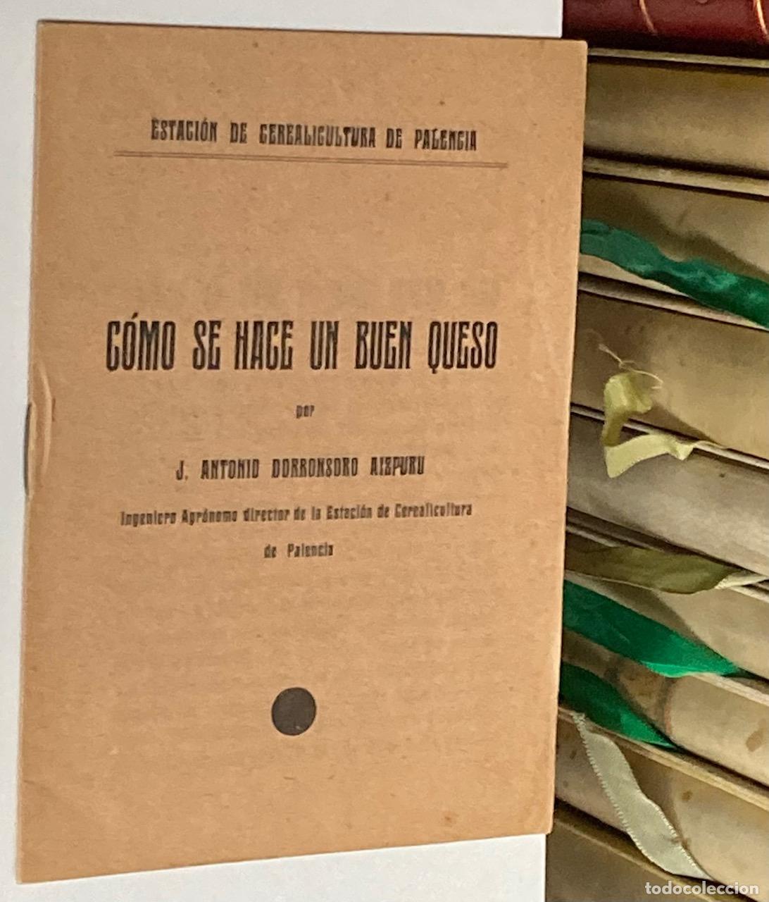 Libros antiguos: A&Ntilde;O 1933 - C&Oacute;MO SE HACE UN BUEN QUESO POR ANTONIO DORRONSORO AIZPURU