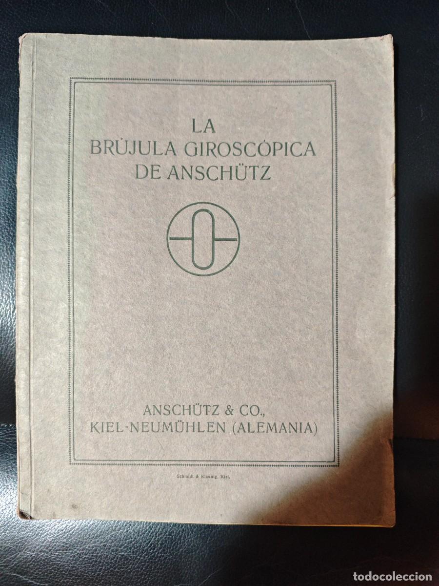 Libros antiguos: Antiguo Manual &rdquo;La Br&uacute;jula Girosc&oacute;pica de Ansch&uuml;tz&rdquo; - Edici&oacute;n en Espa&ntilde;ol
