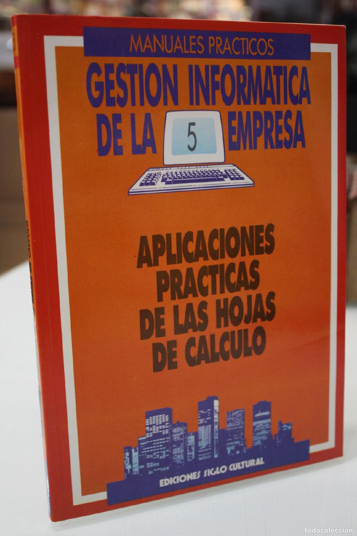 Libros antiguos: Aplicaciones pr&aacute;cticas de las hojas de c&aacute;lculo.- Gesti&oacute;n inform&aacute;tica de la empresa. 5. -