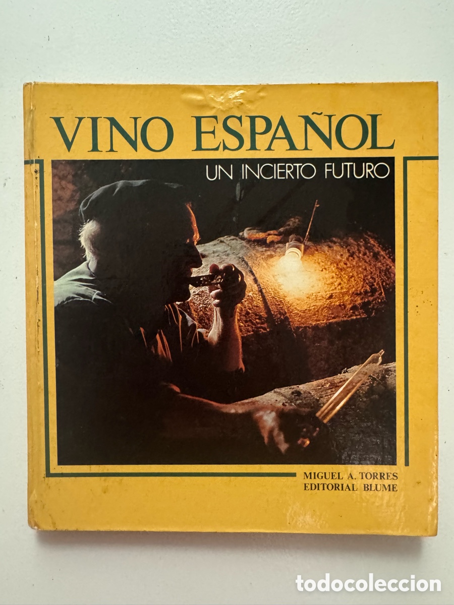 Libros antiguos: Vino espa&ntilde;ol: un incierto futuro, de Miguel A. Torres