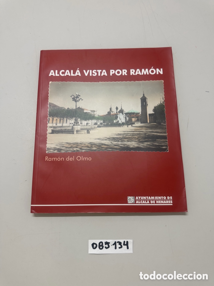 Libros antiguos: Alcal&aacute; vista por Ram&oacute;n&rdquo;, escrito por Ram&oacute;n Del Olmo