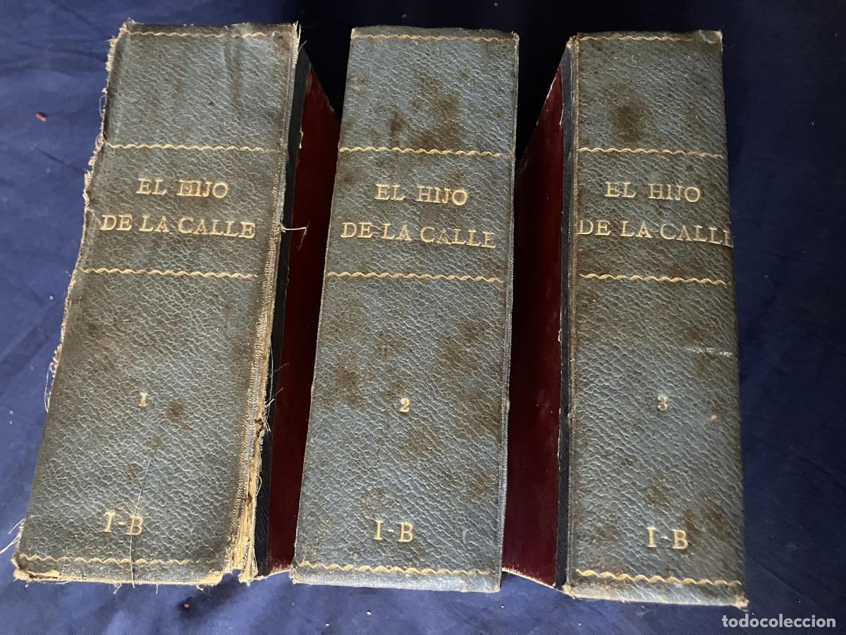 Libros antiguos: EL HIJO DE LA CALLE. NOVELA POR FASCICULOS 1924