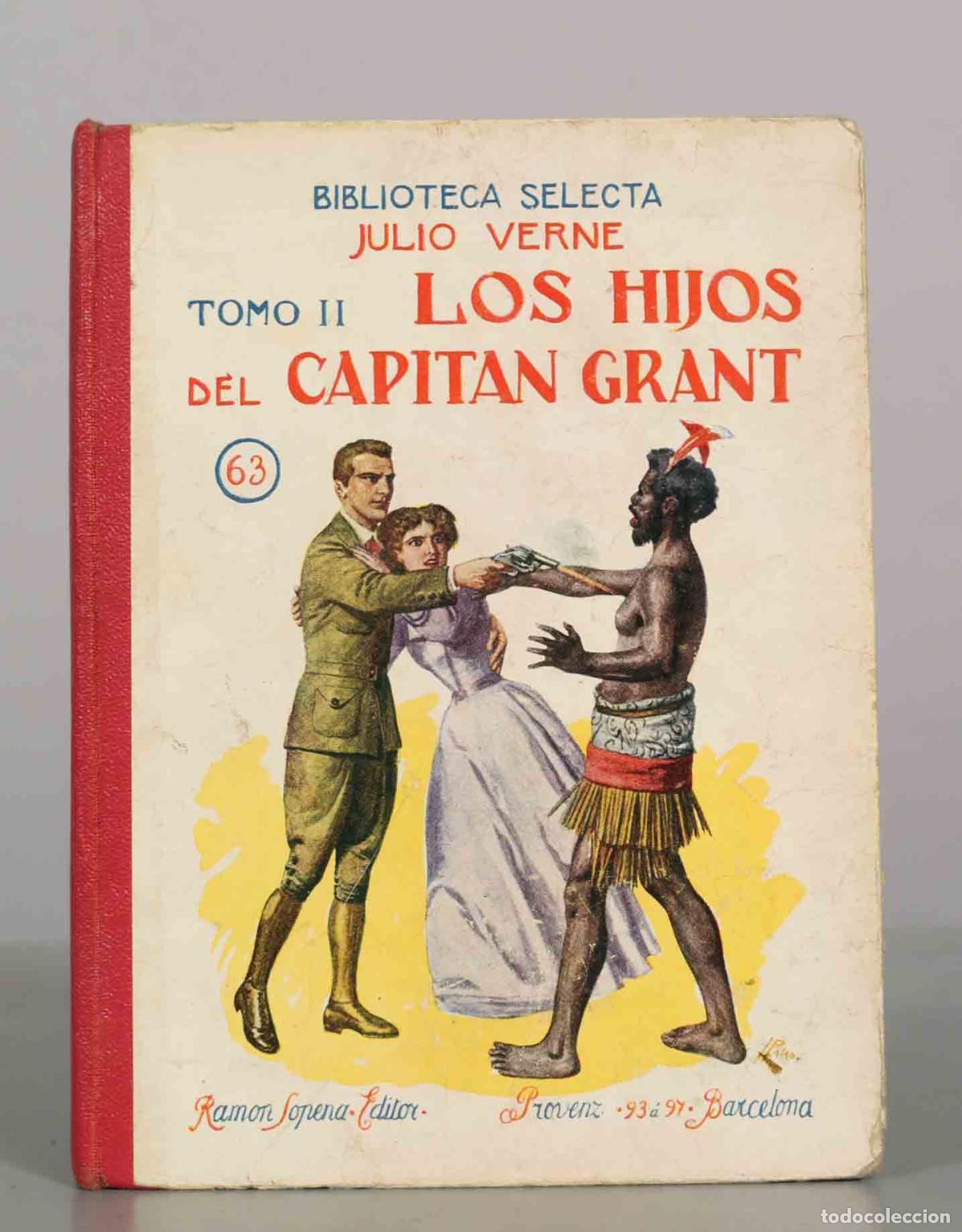 Libros antiguos: Los hijos del capit&aacute;n Grant Tomo II - Julio Verne - Ramon So