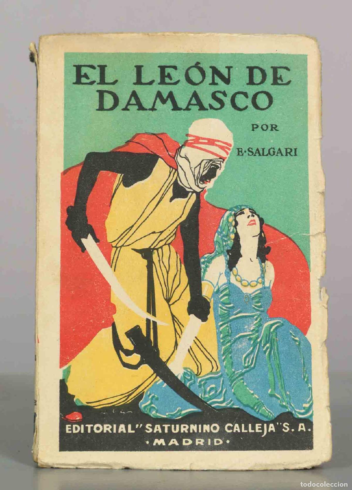 Libros antiguos: El Le&oacute;n de Damasco - Emilio Salgari - Saturnino Calleja,