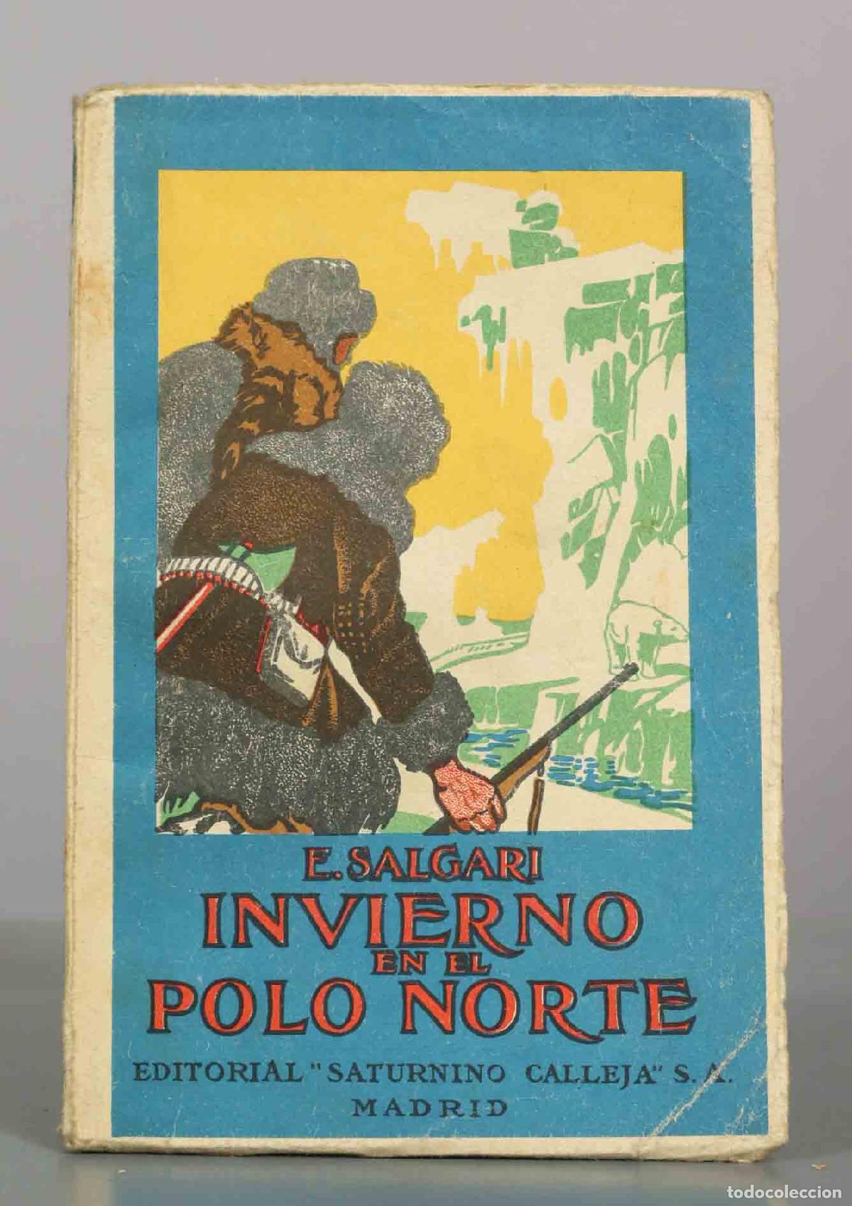 Libros antiguos: Invierno en el Polo Norte - Emilio Salgari - Saturnino Calleja .