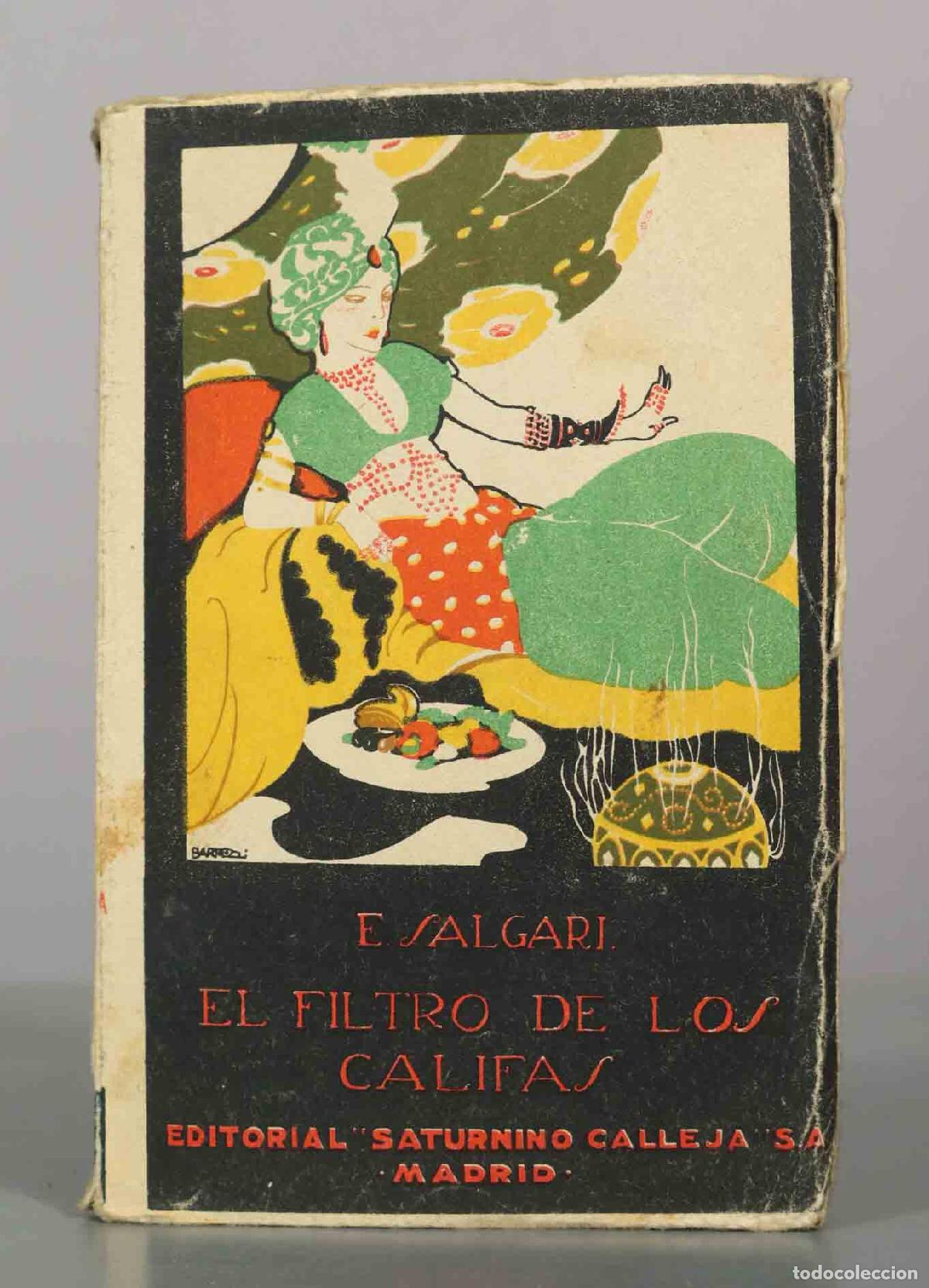 Libros antiguos: El filtro de los califas - Emilio Salgari - Editorial: Saturnino Calleja.